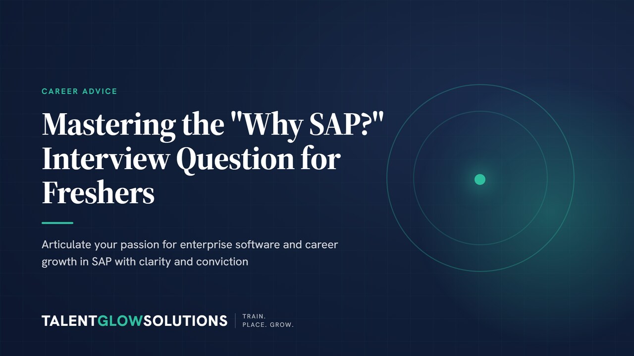 Mastering the "Why SAP?" Interview Question for Freshers