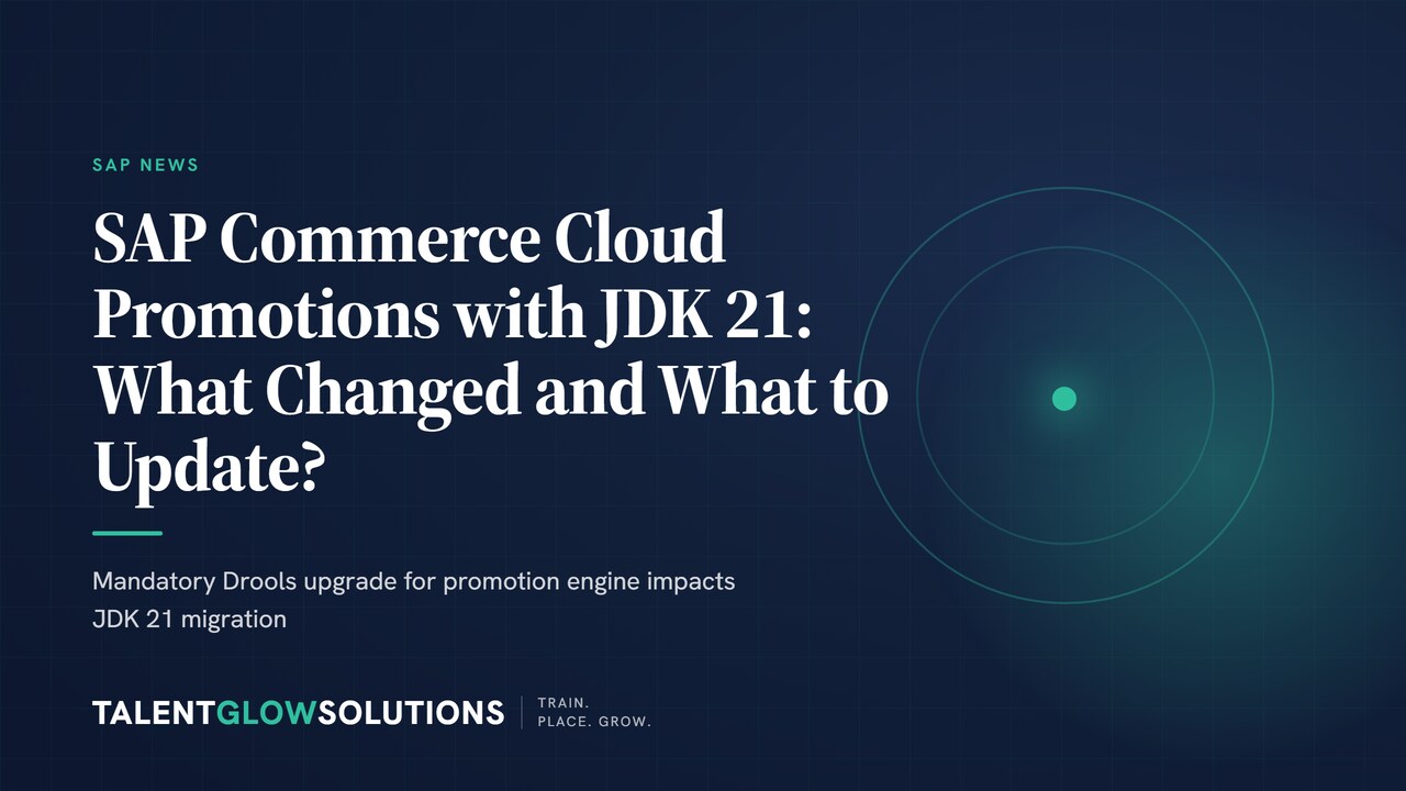 SAP Commerce Cloud Promotions with JDK 21: What Changed and What to Update?