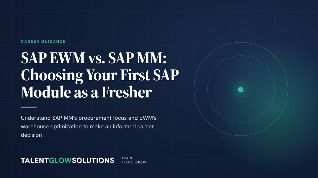SAP EWM vs. SAP MM: Choosing Your First SAP Module as a Fresher
