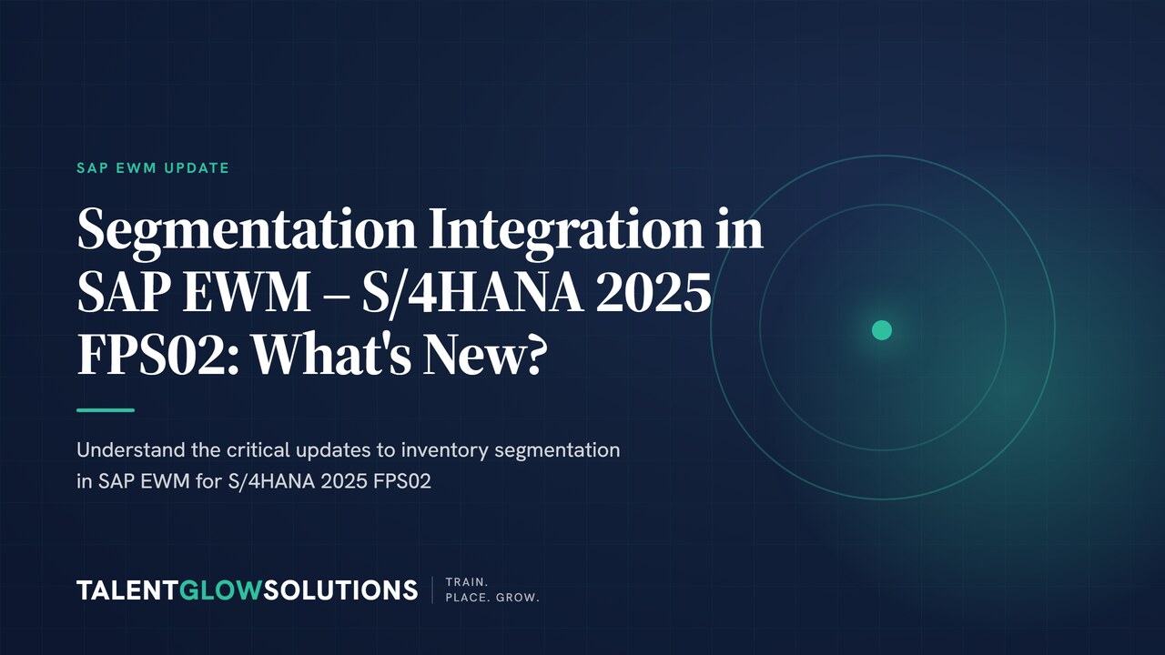 Segmentation Integration in SAP EWM – S/4HANA 2025 FPS02: What's New?