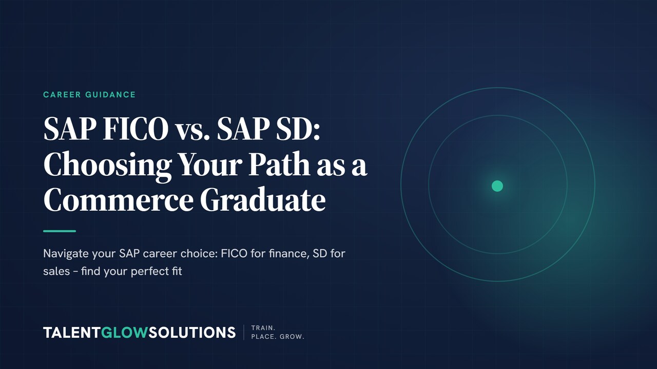 SAP FICO vs. SAP SD: Choosing Your Path as a Commerce Graduate