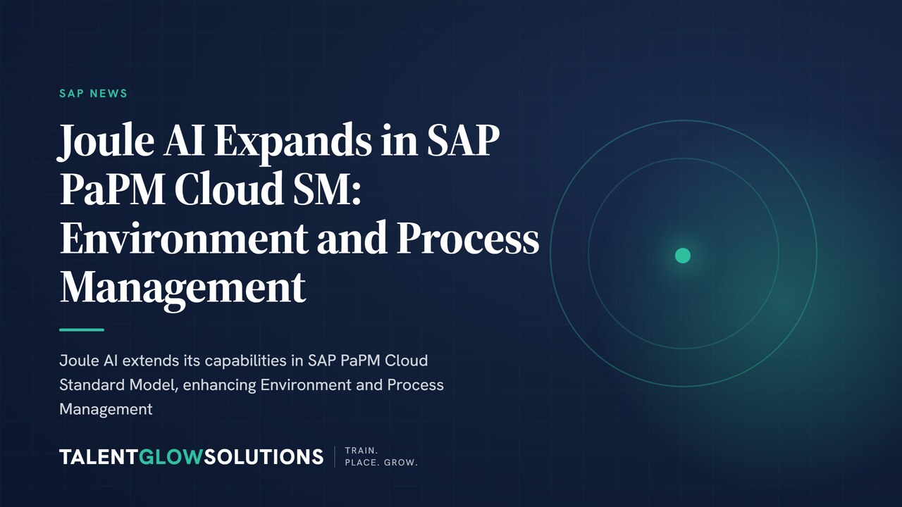 Joule AI Expands in SAP PaPM Cloud SM: Environment and Process Management