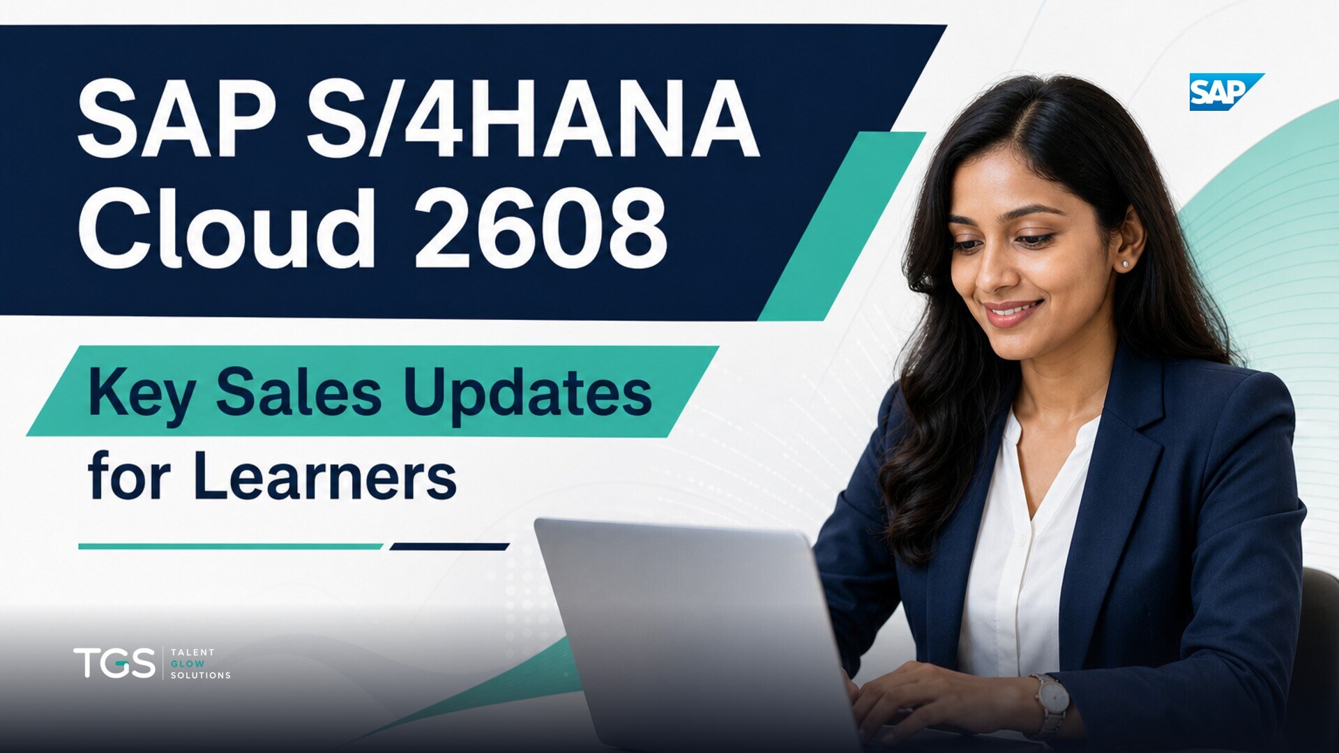 SAP S/4HANA Cloud 2608: Key Sales Updates for Learners