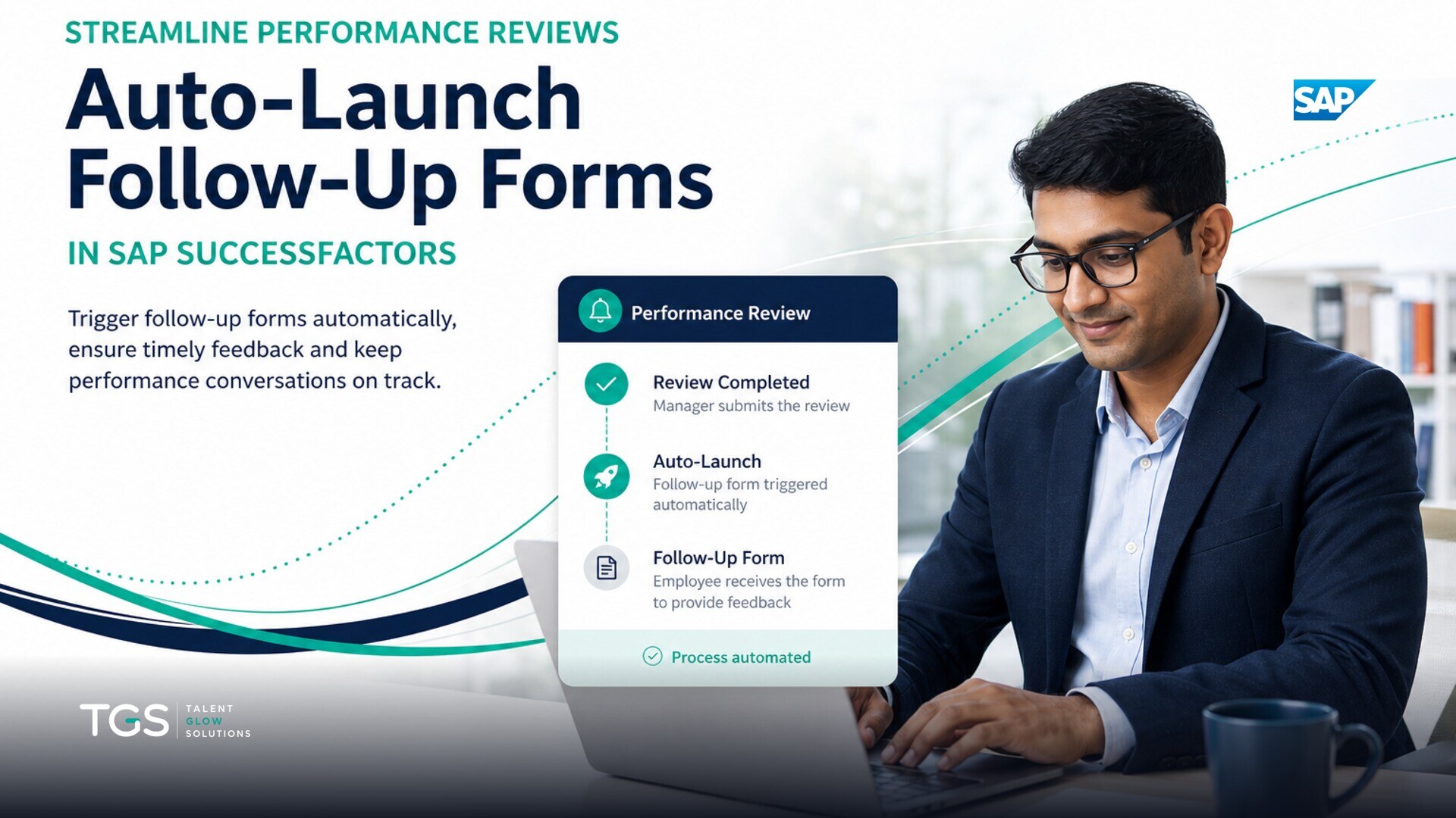 Streamline Performance Reviews: Auto-Launch Follow-Up Forms in SAP SuccessFactors