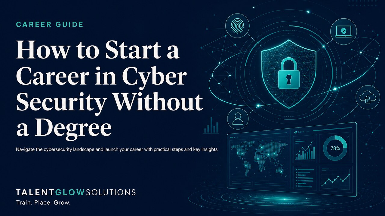 How to Start a Career in Cyber Security Without a Degree